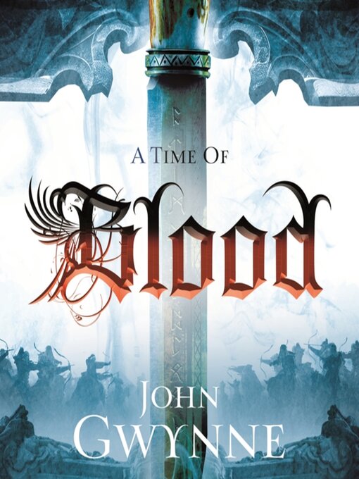 Title details for A Time of Blood by John Gwynne - Wait list